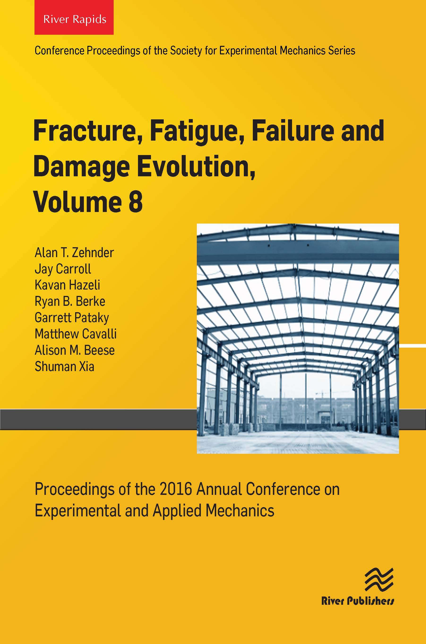 Fracture, Fatigue, Failure and Damage Evolution, Volume 8