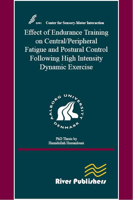 Effect of Endurance Training on Central/Peripheral Fatigue and Postural Control Following High Intensity Dynamic Exercise