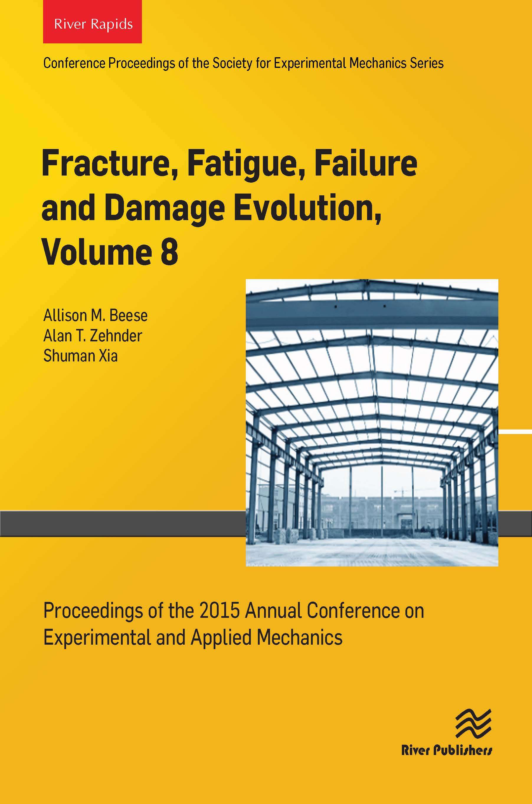 Fracture, Fatigue, Failure and Damage Evolution, Volume 8
