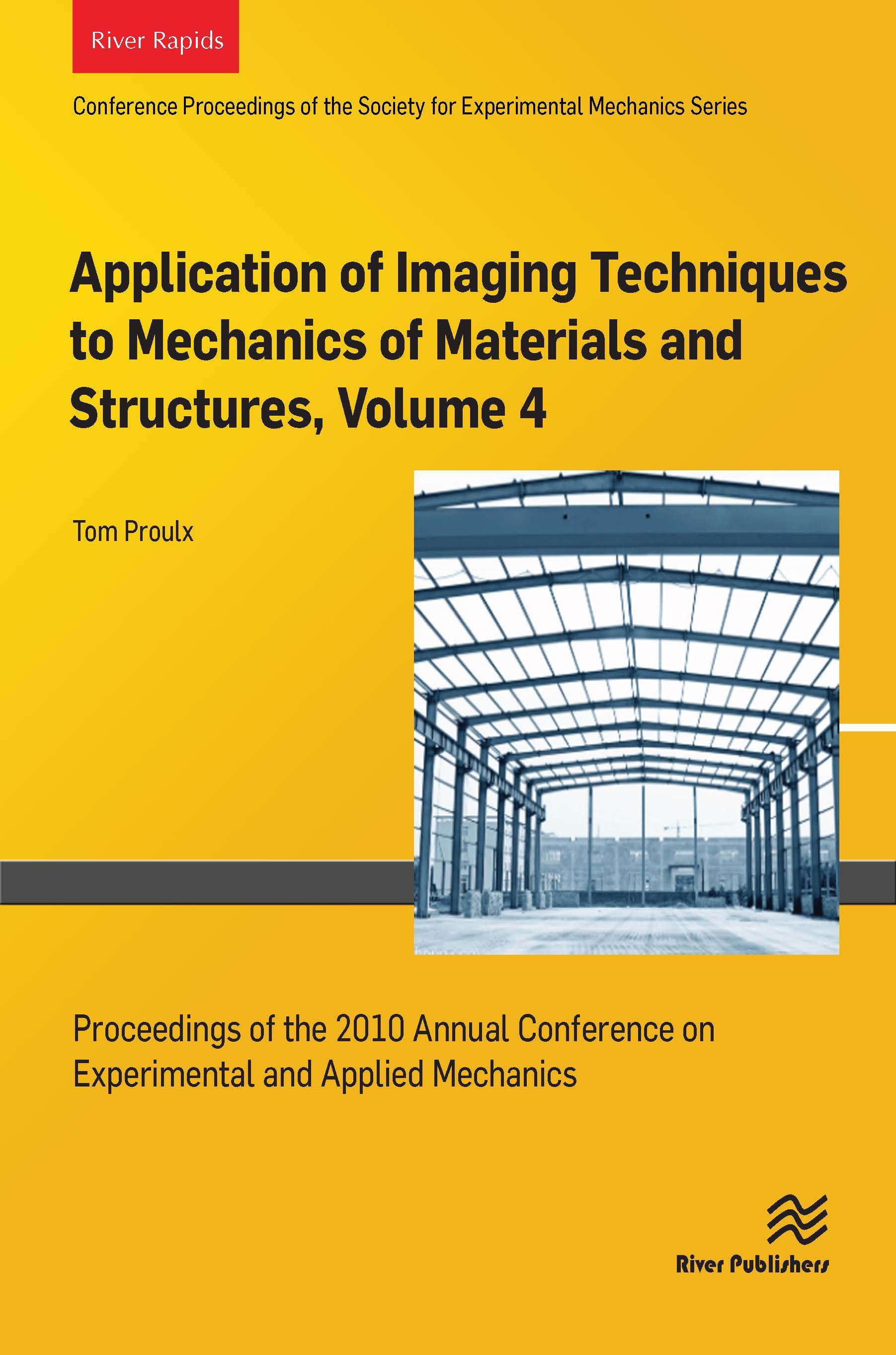 Application of Imaging Techniques to Mechanics of Materials and tructures, Volume 4
