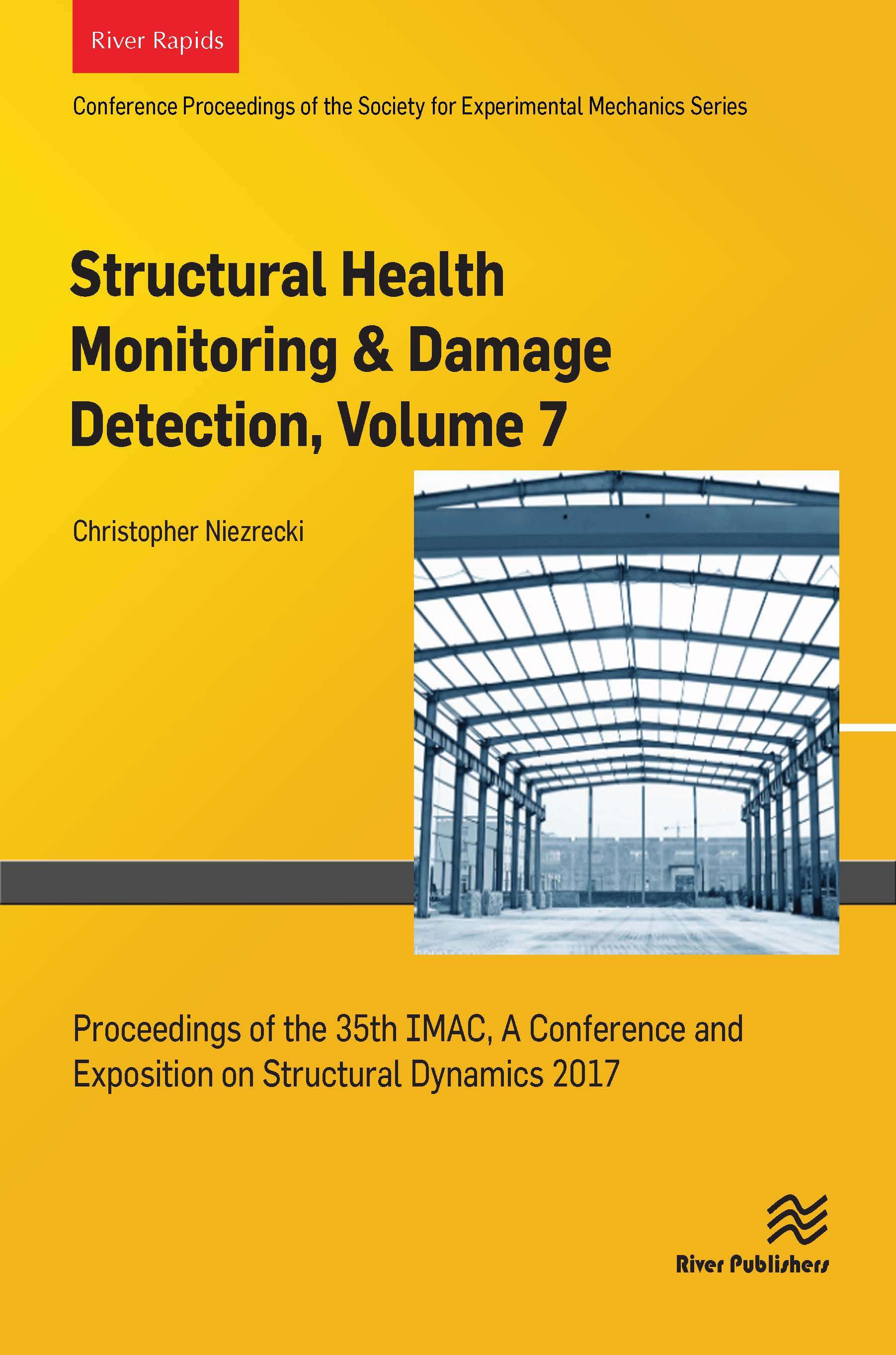Structural Health Monitoring & Damage Detection, Volume 7