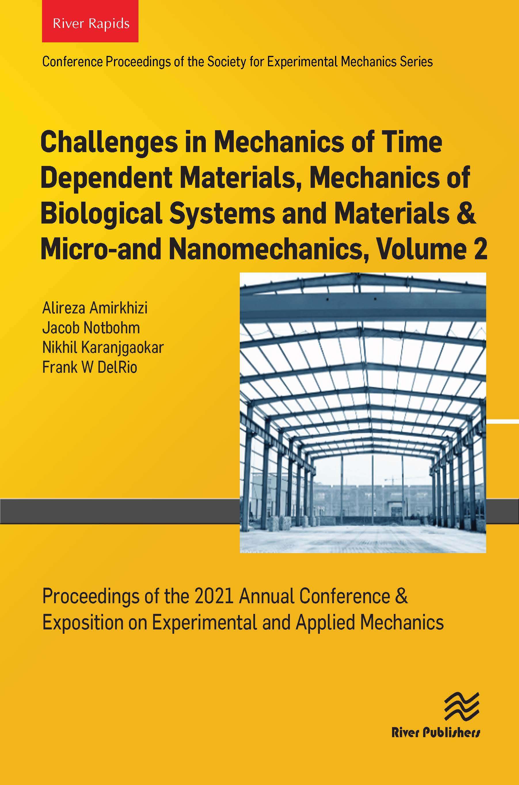 Challenges in Mechanics of Time Dependent Materials, Mechanics of Biological Systems and Materials & Micro-and Nanomechanics, Volume 2