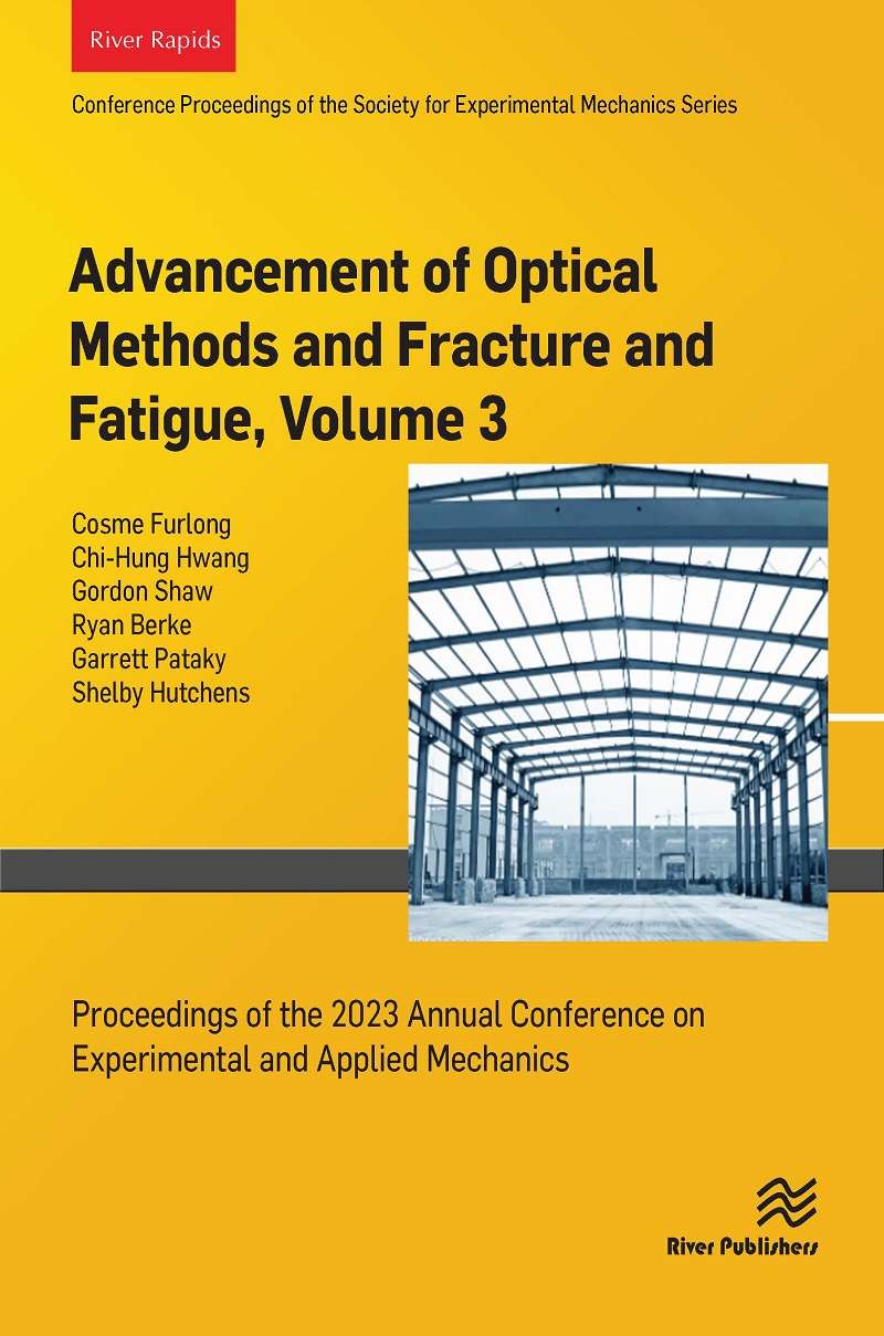 Advancement of Optical Methods and Fracture and Fatigue, Volume 3
