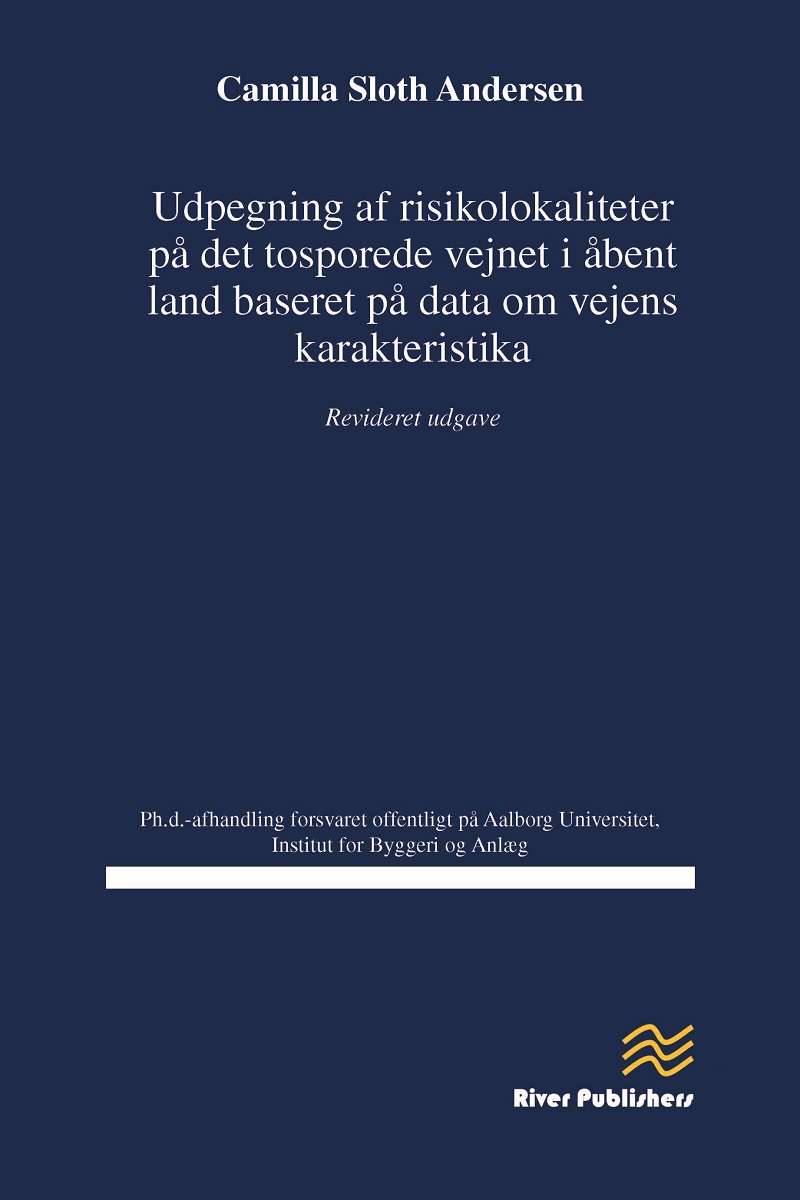 Udpegning af risikolokaliteter på det tosporede vejnet i åbent land baseret på data om vejens karakteristika