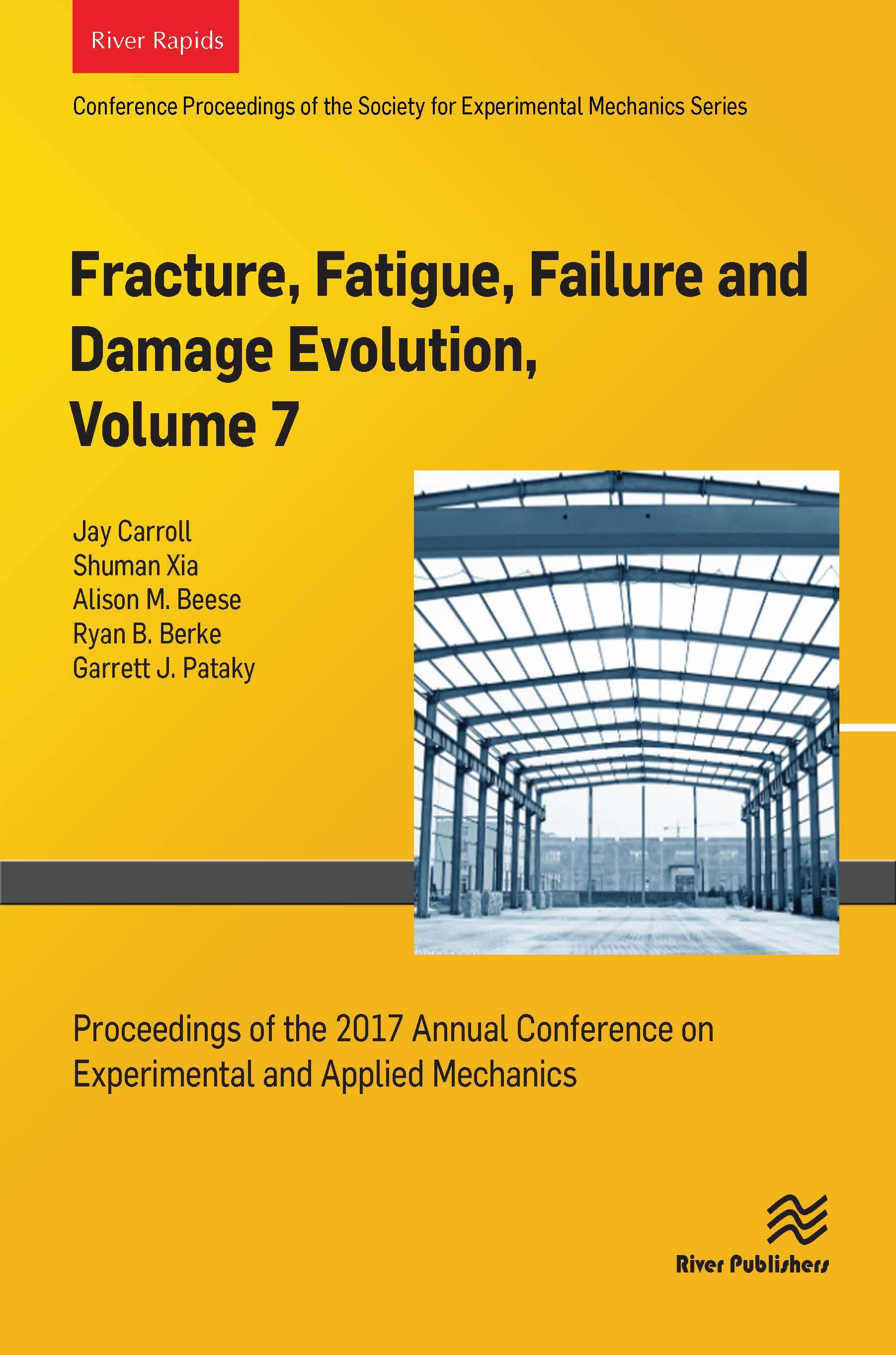 Fracture, Fatigue, Failure and Damage Evolution, Volume 7