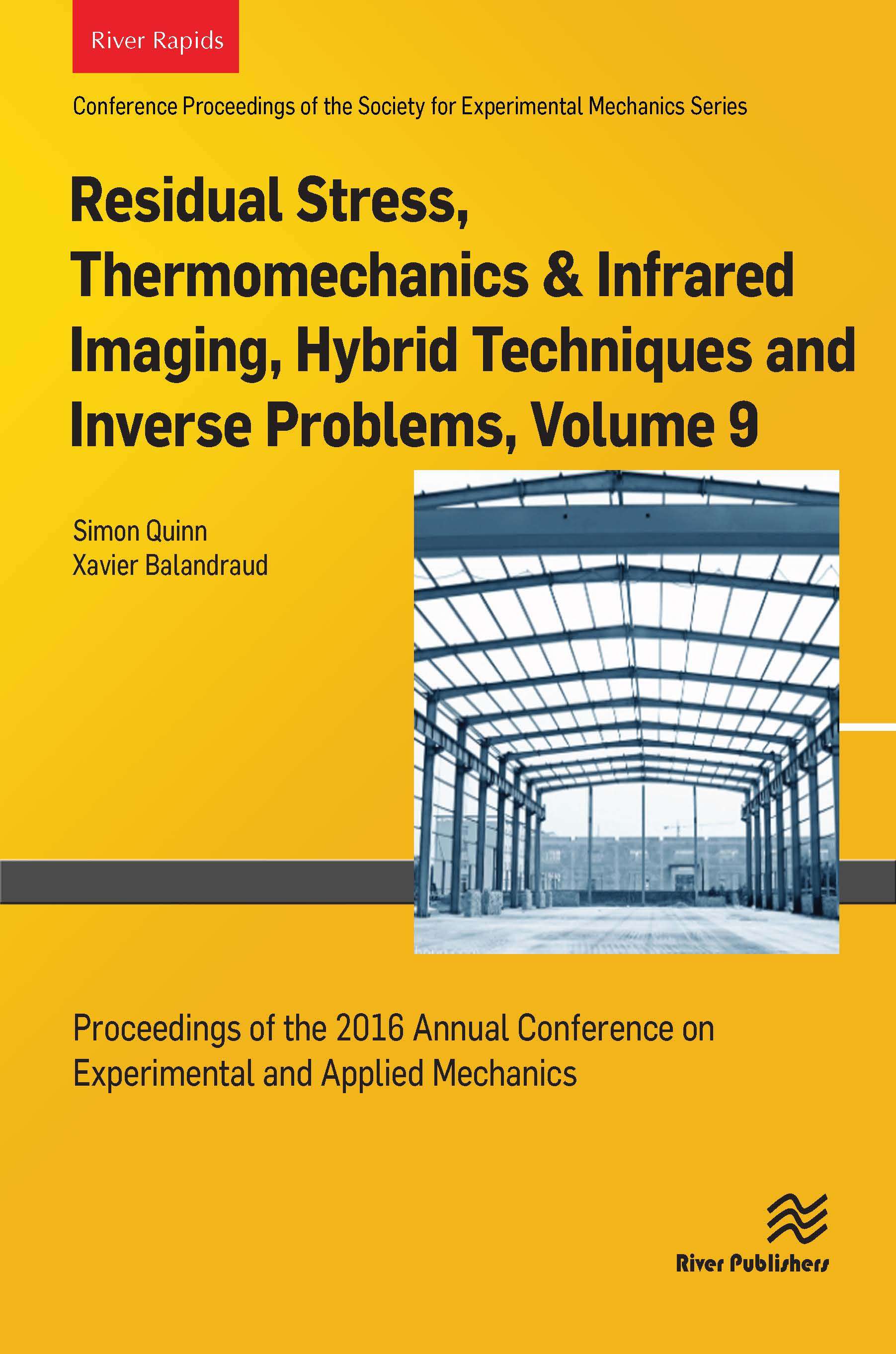 Residual Stress, Thermomechanics & Infrared Imaging, Hybrid Techniques and Inverse Problems, Volume 9