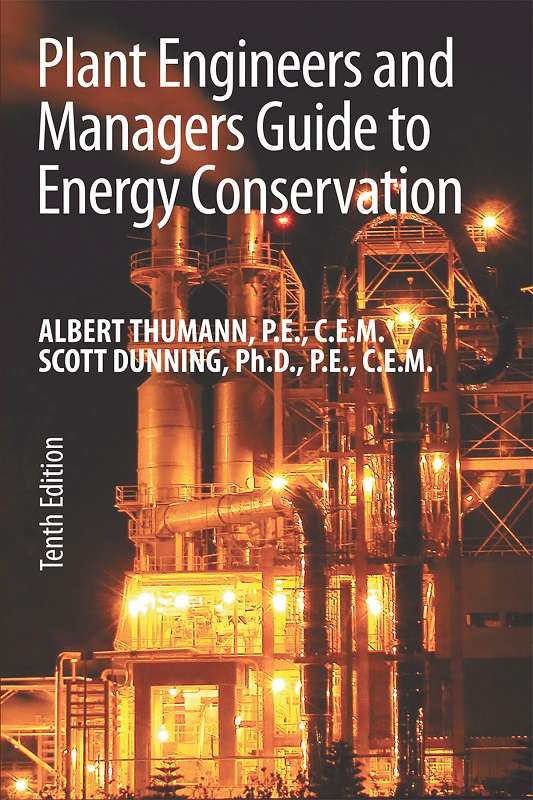 Plant Engineers and Managers Guide to Energy Conservation