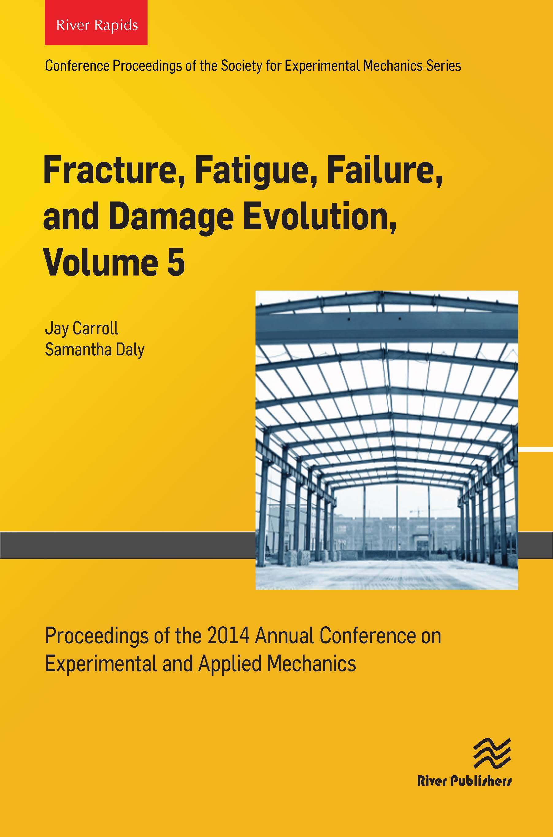 Fracture, Fatigue, Failure, and Damage Evolution, Volume 5