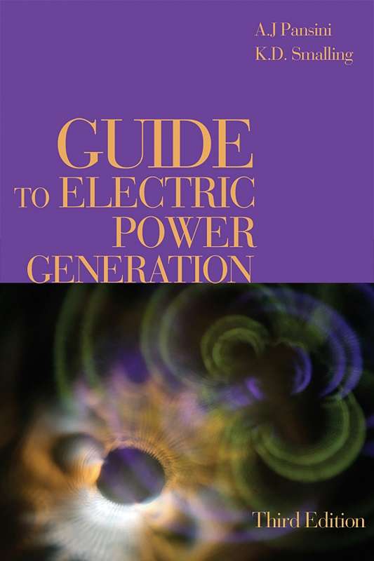 Guide to Electric Power Generation, Third Edition
