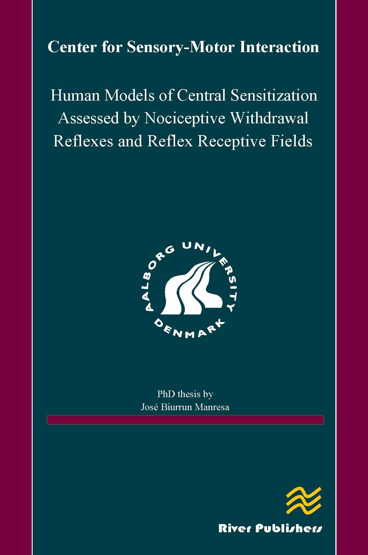 Human Models of Central Sensitization Assessed by Nociceptive Withdrawal Reflexes and Reflex Receptive Fields