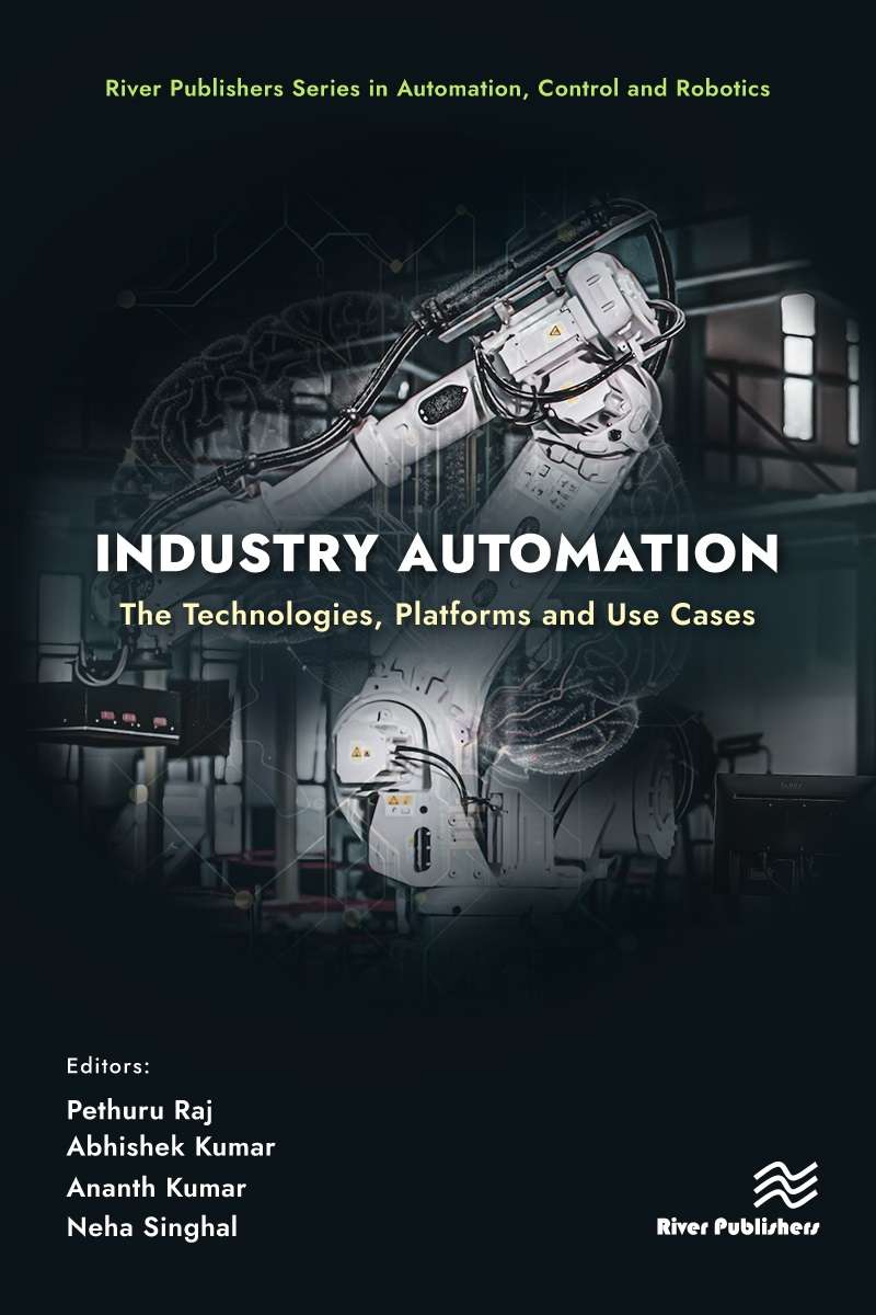 Industry Automation: The Technologies, Platforms and Use Cases