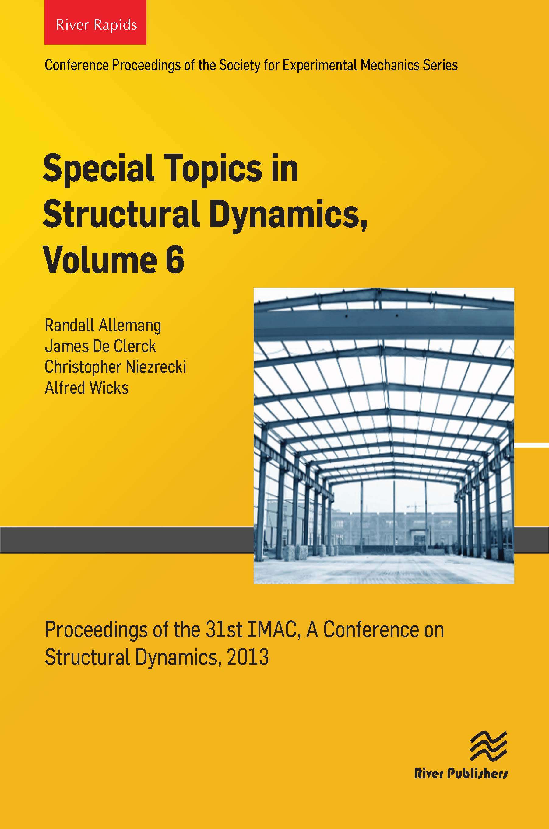Special Topics in Structural Dynamics, Volume 6