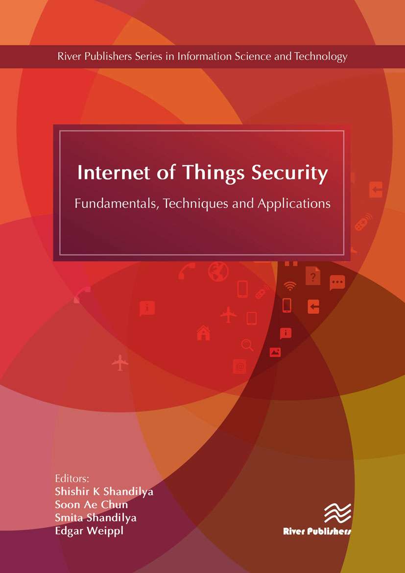 Internet of Things Security: Fundamentals, Techniques and Applications