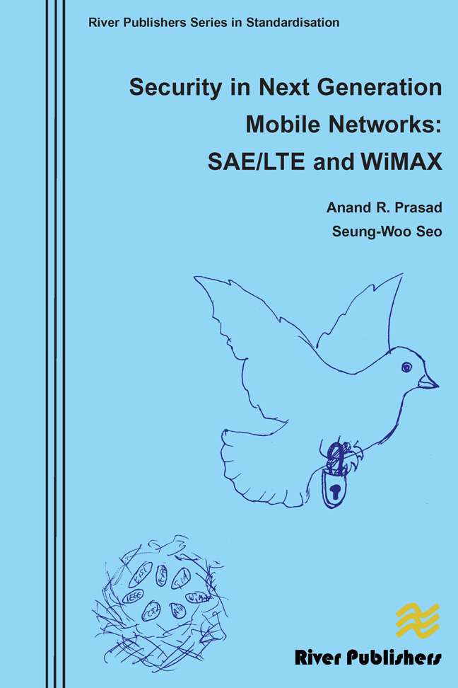 Security in Next Generation Mobile Networks: SAE/LTE and WiMAX