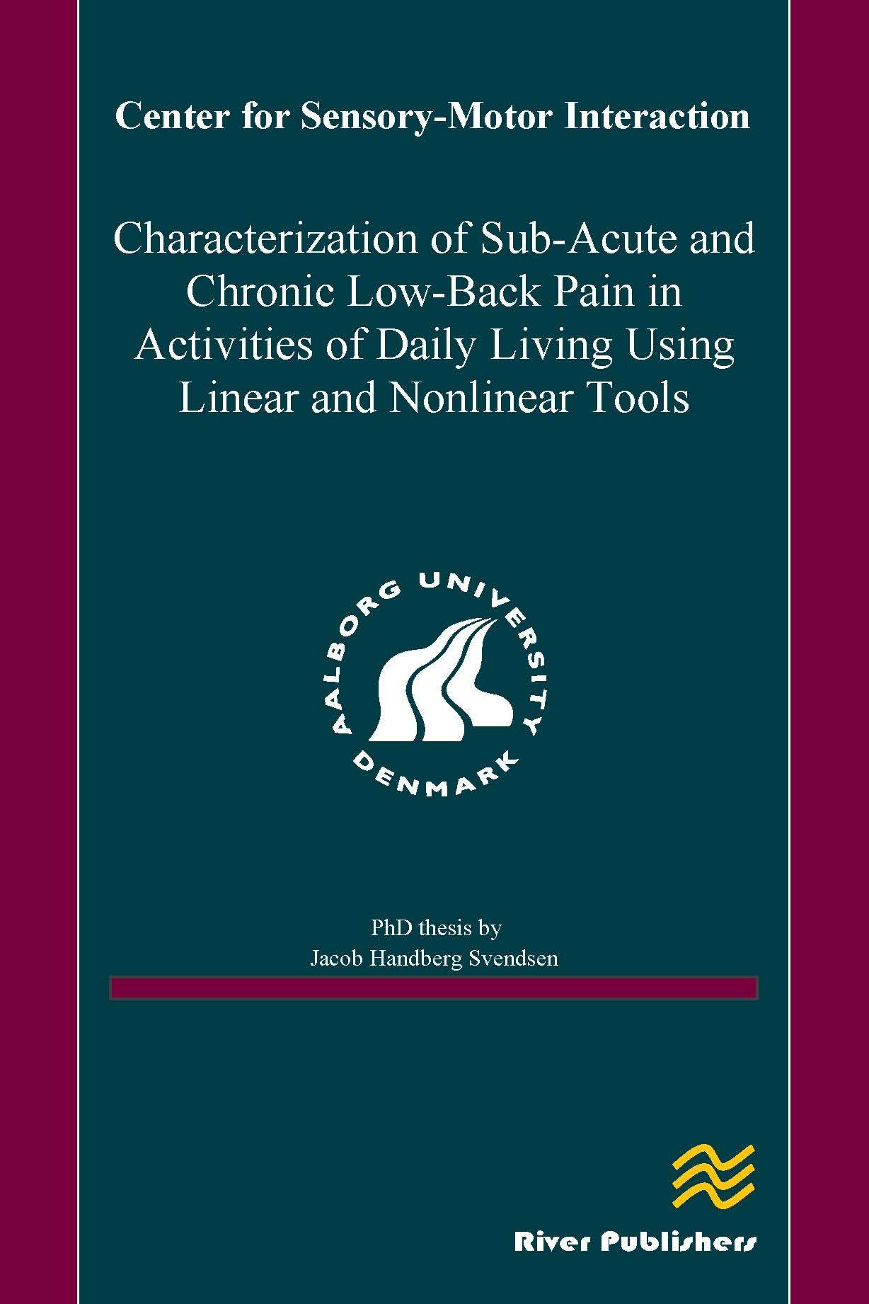 Characterization of Sub-Acute and Chronic Low-Back Pain in Activities of Daily Living Using Linear and Nonlinear Tools