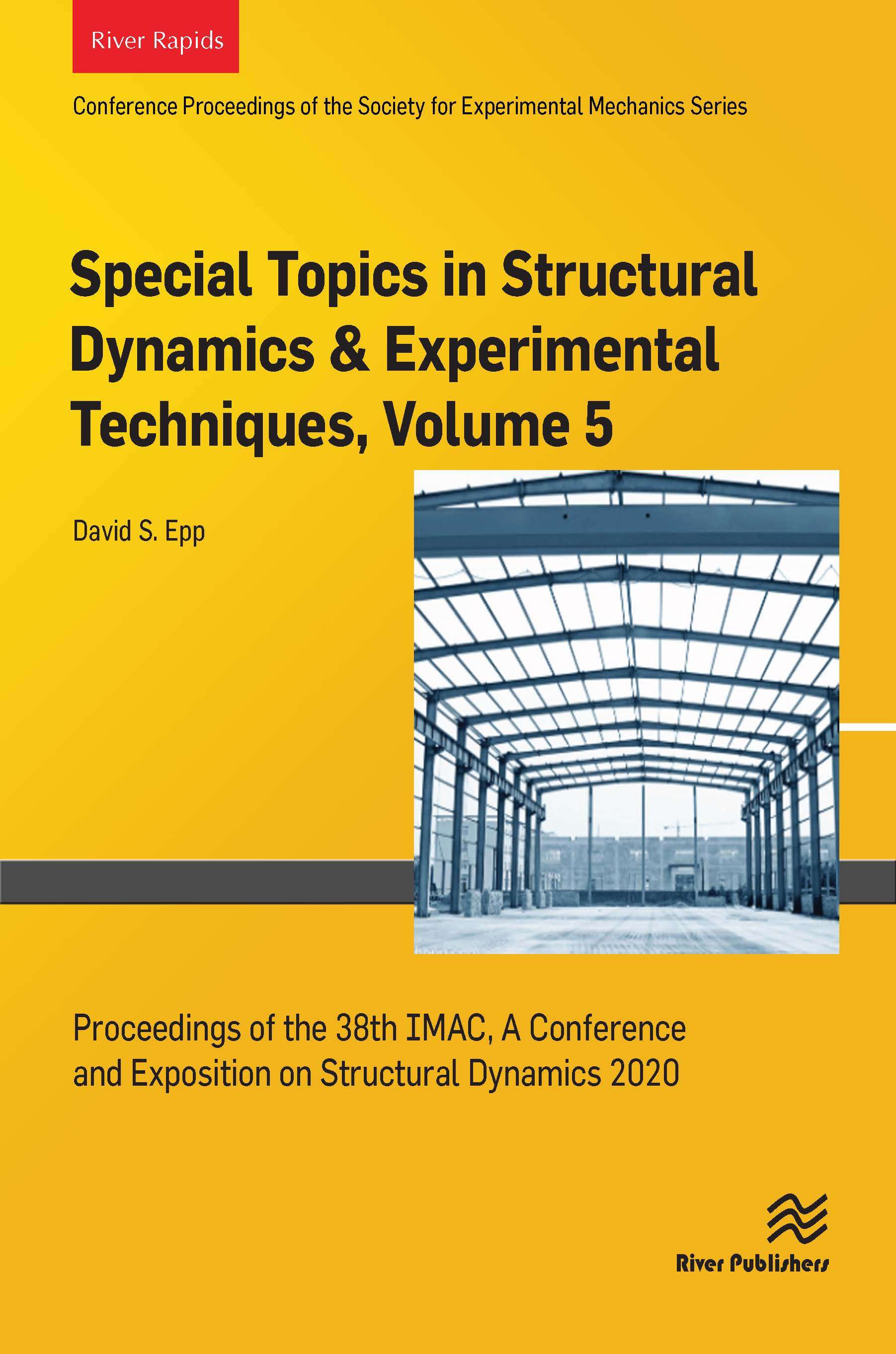 Special Topics in Structural Dynamics & Experimental Techniques, Volume 5