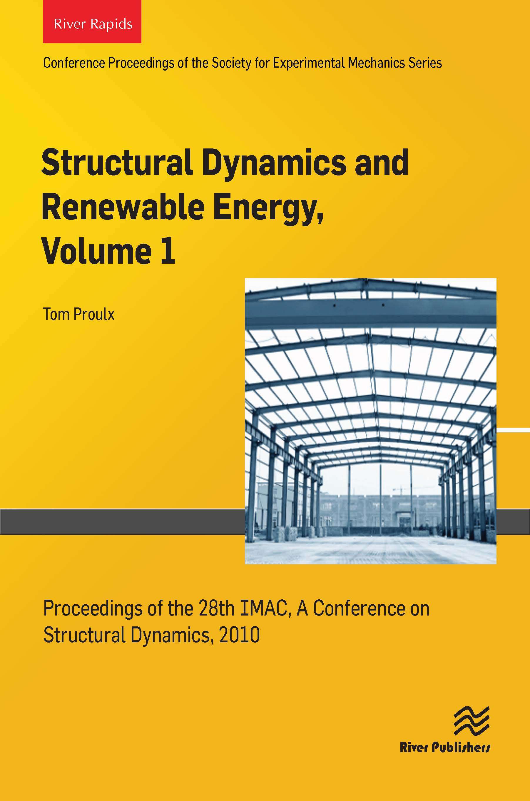 Structural Dynamics and Renewable Energy, Volume 1