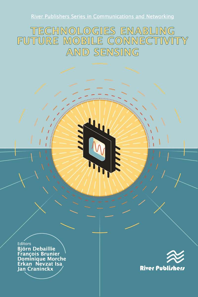 Technologies Enabling Future Mobile Connectivity and Sensing