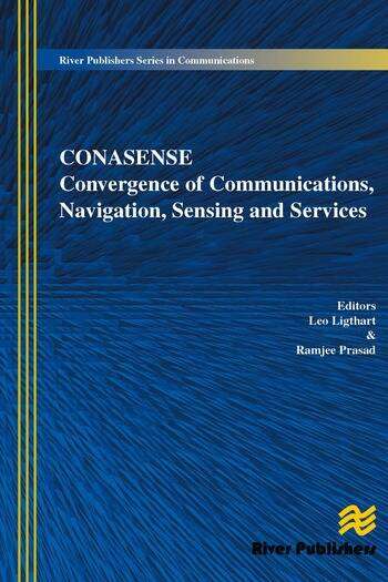 Communications, Navigation, Sensing and Services (CONASENSE)