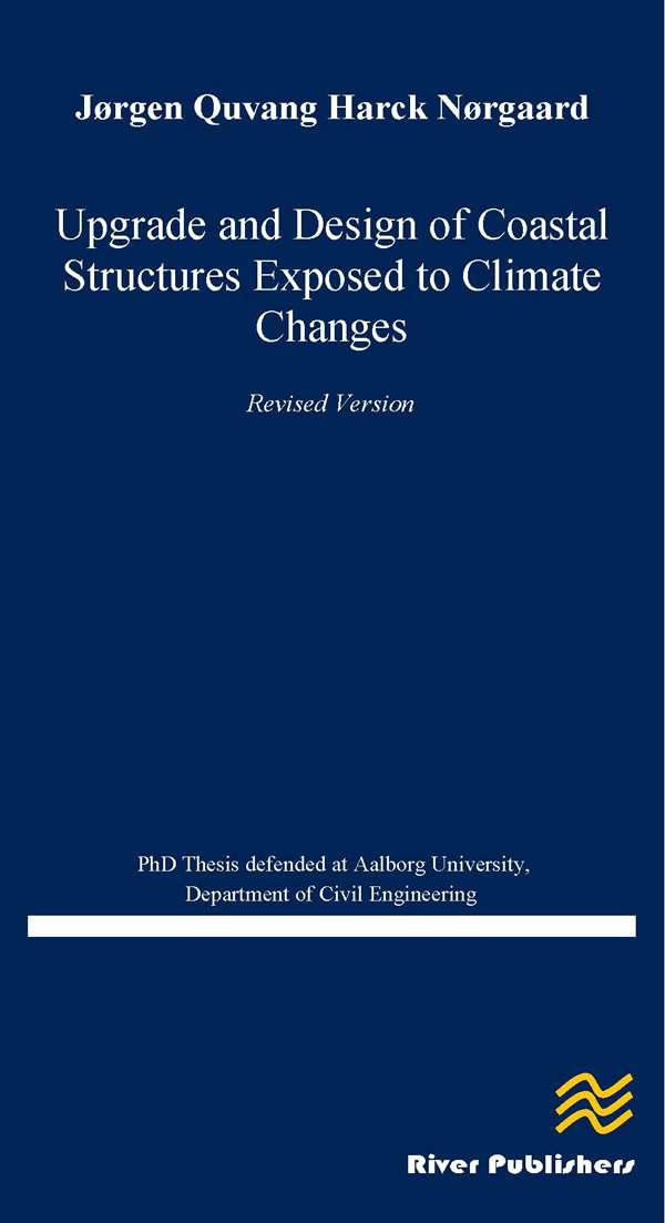 Upgrade and Design of Coastal Structures Exposed to Climate Changes
