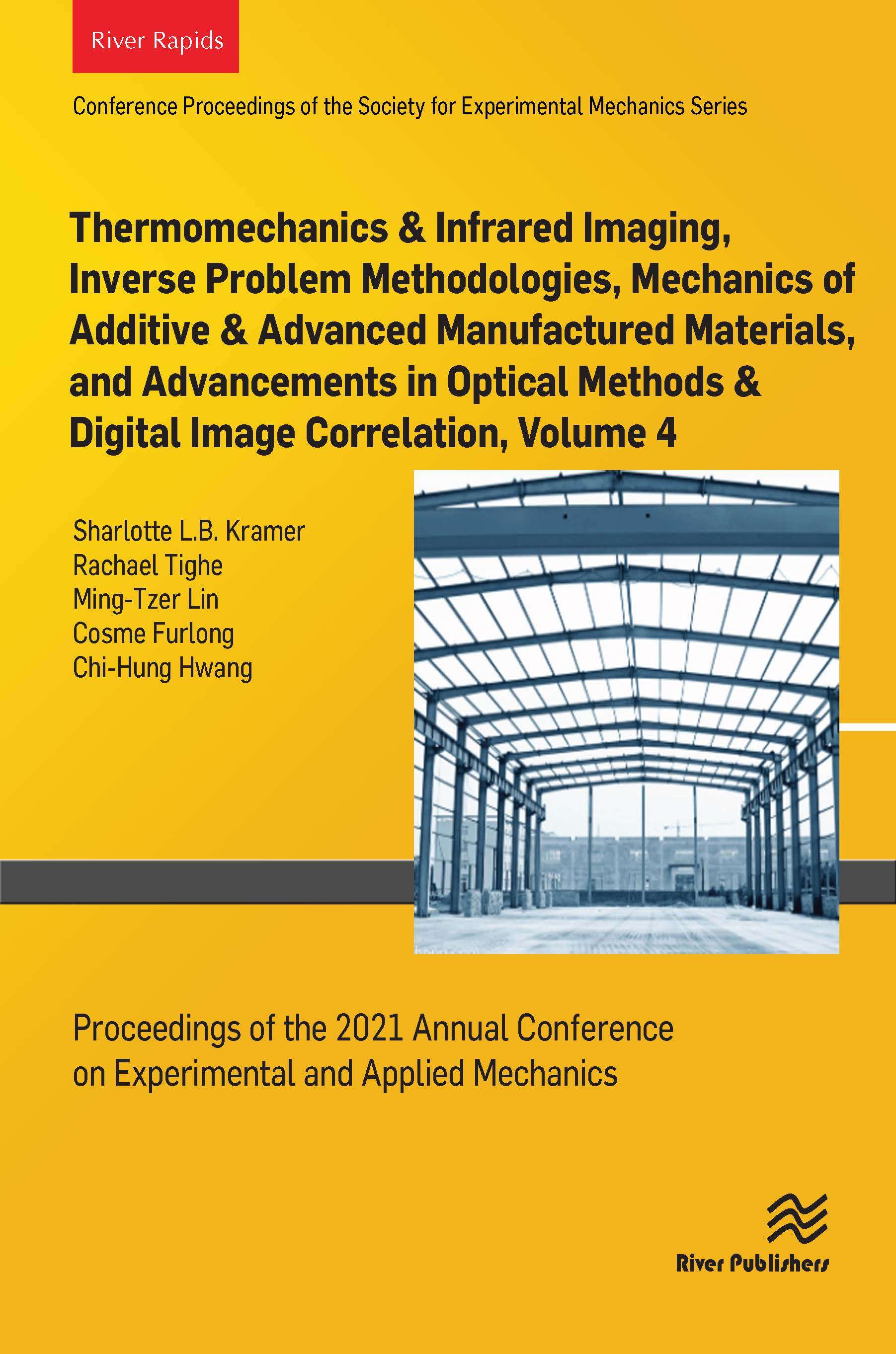 Thermomechanics & Infrared Imaging, Inverse Problem Methodologies, Mechanics of Additive & Advanced Manufactured Materials, and Advancements in Optical Methods & Digital Image Correlation, Volume 4