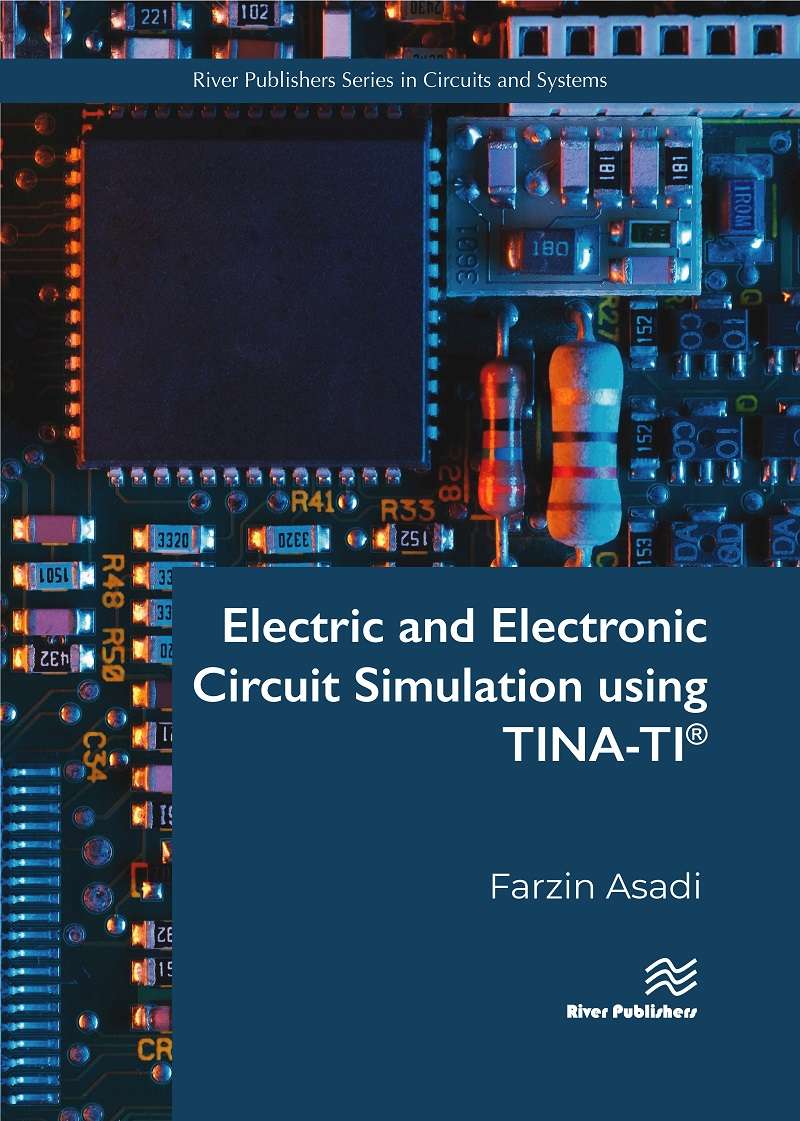 Electric and Electronic Circuit Simulation using TINA-TI&reg; 