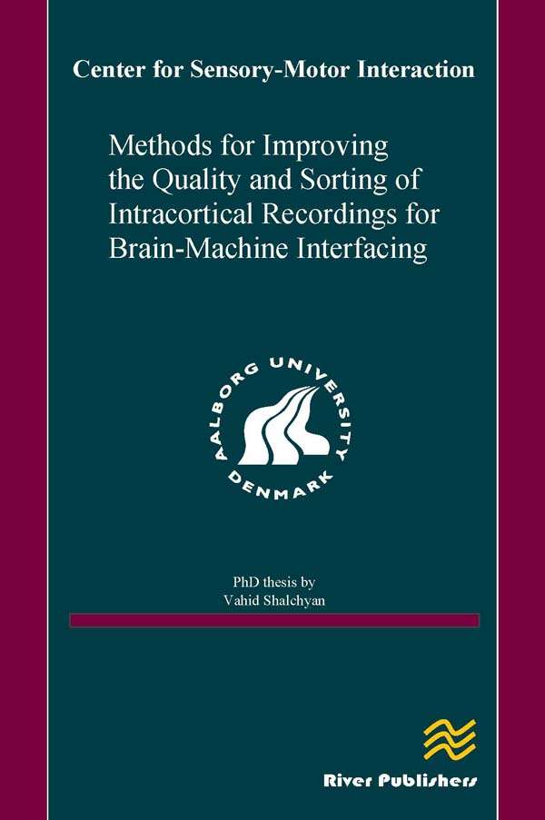 Methods for Improving the Quality and Sorting of Intracortical Recordings for Brain-Machine Interfacing