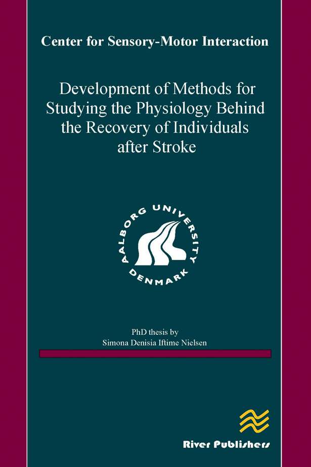 Development of Methods for Studying the Physiology Behind the Recovery of Individuals after Stroke