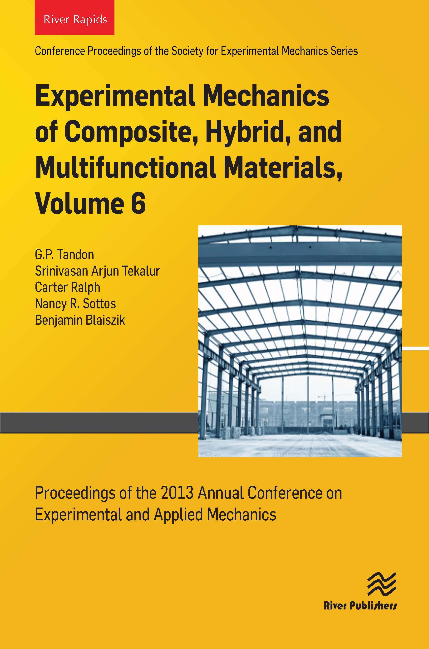 Experimental Mechanics of Composite, Hybrid, and Mulitfunctional Materials, Volume 6